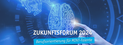 Berufsorientierung für MINT-Talente – das MINT-EC-Zukunftsforum 2024